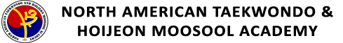 North American Taekwondo and Hoijeon Moosool